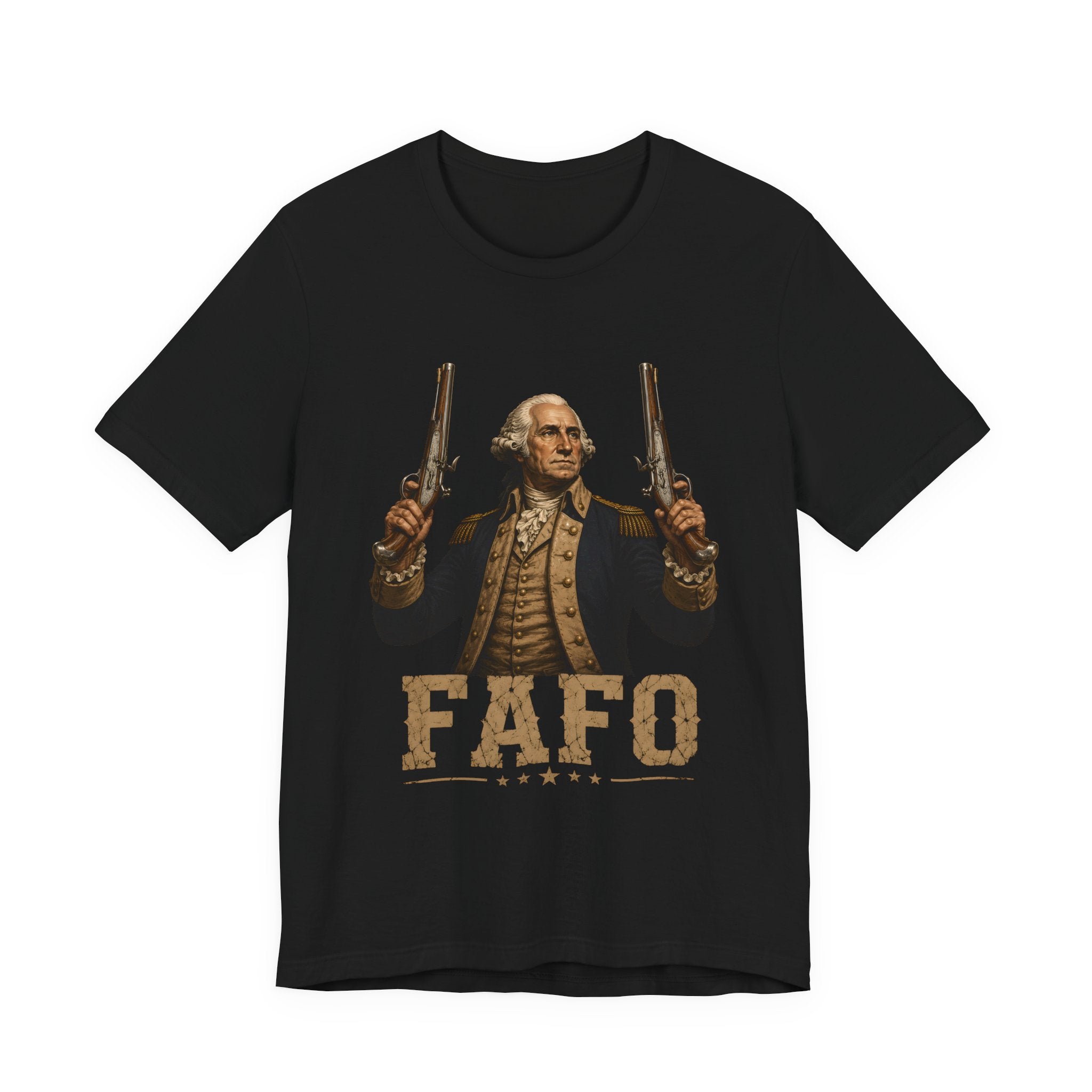 FAFO – George Washington Edition (Expedited Delivery)